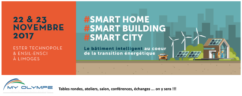 #SMARTHOME, #SMARTBUILDING, #SMARTCITY… 22 et 23/11 à LIMOGES avec #SMART-OLYMPE ;-)
